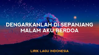 Download Lagu Dengarkanlah Di Sepanjang Malam Aku Berdoa Cinta S... MP3 Gratis