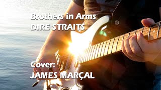 Brothers In Arms (Dire Straits) Cover by James Marçal