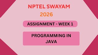 NPTEL Programming in Java ASSIGNMENT 1 Solutions | Week 1 JAN 2026 #nptel#swayamsolver