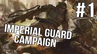 Soulstorm  Imperial Guard Campaign - Soulstorm -  |Ep 1|