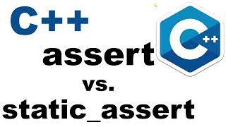CPP, C++ Visual Studio - assert() and static_assert()