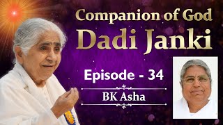 EP 34 - Companion of God - Dadi Janki | BK Asha (English Subtitles)