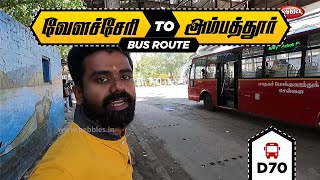 Velachery to Ambattur Estate Bus Route | வேளச்சேரி to அம்பத்தூர் | Chennai MTC Bus Route No:D70