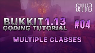 Bukkit Coding Tutorial (1.13.1) - Instance Main Class & Multiple Classes - Episode 4
