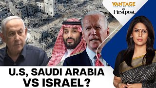 US, Saudi Pace Up Defence Pact Talks, Will Israel Give in to Pressure? | Vantage with Palki Sharma