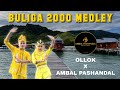 BULIGA 2000 MEDLEY - AMBAL PASHANDAL FEAT. OLLOK