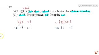 Let `f = {(1,1), (2, 3), (0, 1), (1, 3)}` be a function from Z to Z defined by `f(x) = a x + b` ...