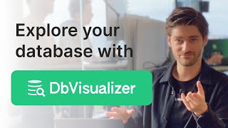 DbVisualizer Tutorial: Exploring your database