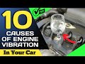 TOP 10 MOST COMMON CAUSE OF ENGINE VIBRATION AT IDLE & FIX