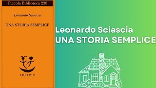 Una Storia Semplice, Leonardo Sciascia - Audiolibro Completo