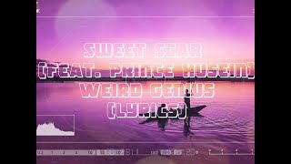 Lyric Lagu Weird Genius - Sweet Scar (feat. Prince Husein) Official Music Video