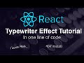 React Typewriter Effect (In one line of code)