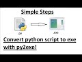 How To Convert Python Script to .exe Executable using Py2exe