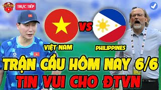 🔴Lịch Trực Tiếp Bóng Đá Hôm Nay 6/6: Việt Nam vs Philippines, Tin Vui Cho HLV Kim
