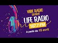 Vibe radio devient Life Radio 107.7 FM