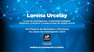 VIII Plenario de Directores de Líneas de Investigación [2024] | Comisión 4: Lorena Urcelay