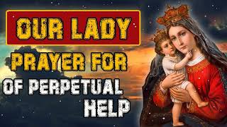 PRAYER FOR OUR LADY OF PERPETUAL HELP