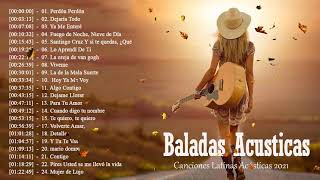 Baladas Acustico En Español 2021 - Top 25 Canciones Latinas Acústicas 2021