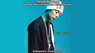 빈지노 (Beenzino) - 미쳤어 (Crazy as F**k) ft.  던밀스 (Don Mills) [Eng Sub + Han + Rom]