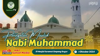 🔴[LIVE] Peringatan Maulid Nabi Muhammad ﷺ | Di Masjid Keramat Empang Bogor