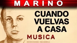 Marino - Cuando Vuelvas A Casa (musica)