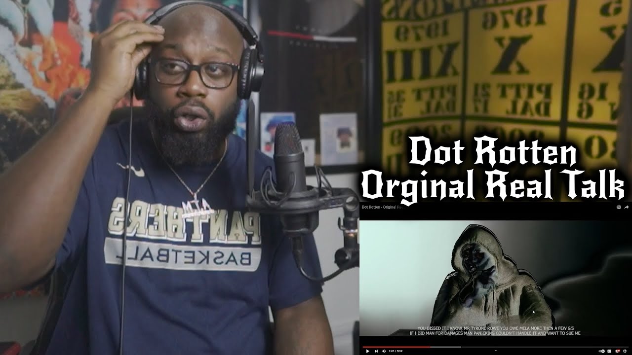 Dot Rotten Orginal Real Talk What Kinda Name Is This рџ ј Youtube
