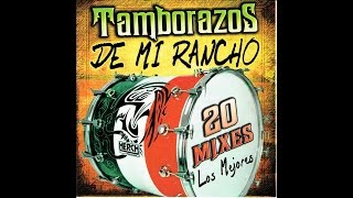 Tamborazos De Mi Rancho - Mix Final