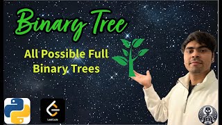 LeetCode 894 | All Possible Full Binary Trees | Python Solution Explained | AlgoYogi