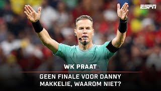 🙅 "Pol van Boekel heeft het WK van Danny Makkelie om zeep geholpen..." | WK Praat