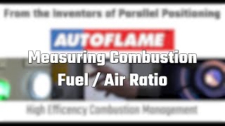 Measuring Boiler Combustion Fuel / Air Ratio - Autoflame Total Boiler Room Controls