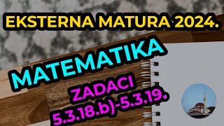 Zadaci 5.3.18.b)-5.3.19. - Eksterna matura - Matematika - Kanton Sarajevo - 2024