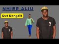 Nhier Aliu _ Dut Adengdit ~ new song || South Sudanese 2024