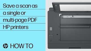How to save a scan from an HP printer as a single or multi-page PDF | HP Printers | HP Support