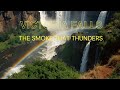 Victoria Falls - The Smoke that Thunders