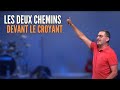 LES DEUX CHEMINS DEVANT LE CROYANT - Laurent BOSHI