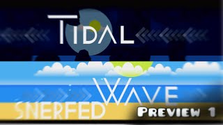 Tidal Wave SNerfed (Super Nerfed) Preview 1 // By Zetix (Me) - Geometry Dash