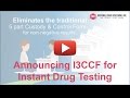 Announcing New Electronic CCF (I3CCF) for Instant Drug Testing