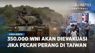 Konflik China-Taiwan Memanas, Evakuasi Darurat Disiapkan untuk 350.000 WNI