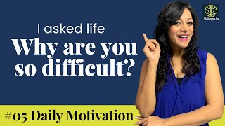I asked life… | Daily Motivation and Inspiration #skillopedia | Positive Affirmations