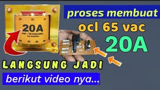 VIDEO PEMBUATAN OCL 65Vac 20A