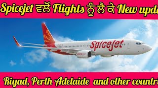 NEW UPDATES FOR FLIGHTS REGARDING TO SPICEJET