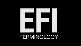 FAST Technology Explained: EFI Terminology