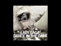 Lady Gaga - Intro / Dance In The Dark