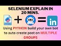 Automate LinkedIn Posts to Multiple Groups with Python Selenium | Step-by-Step Tutorial