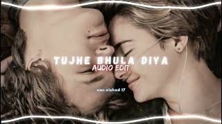 Tujhe bhula diya - edit audio // soothing audio