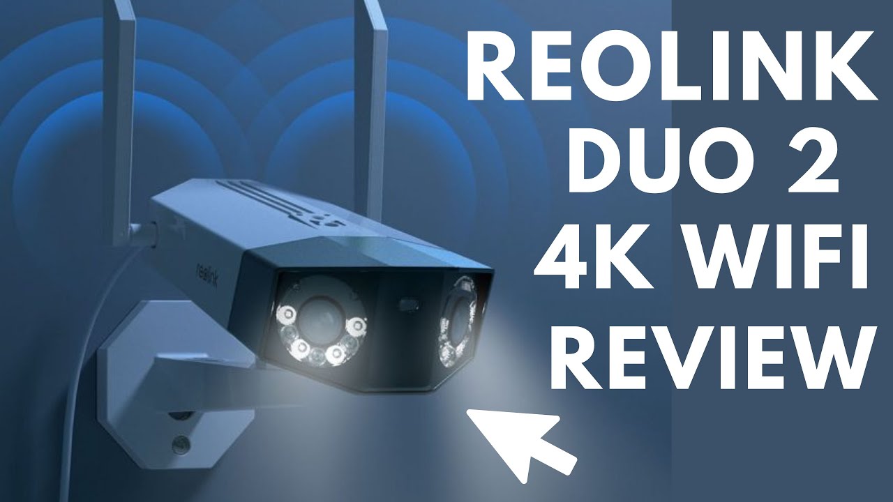 Reolink DUO 2 WiFi Review | 4K, 180 FOV, Dual Lens - YouTube