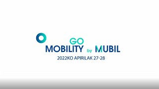 GO MOBILITY by MUBIL | Mugikortasun iraunkorraren industriaren azoka profesionala