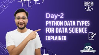 Python for Data Science (Day 2) — Python Data Types Explained | Harshit AI Academy
