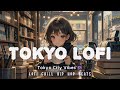 Tokyo City Vibes 🌆 Lofi Chill Hip Hop Beats