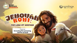 Seeds || The Names of God || Jehovah Rohi: The Lord my shepherd || February 25th, 2024